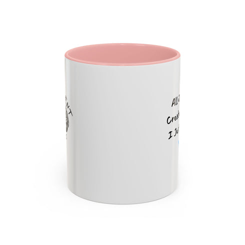 All Of Us Are Created Equal, I Just Outwork You - Resilient Minds Accent Coffee Mug (11oz & 15oz)