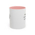 All Of Us Are Created Equal, I Just Outwork You - Resilient Minds Accent Coffee Mug (11oz & 15oz)