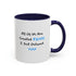 All Of Us Are Created Equal, I Just Outwork You - Resilient Minds Accent Coffee Mug (11oz & 15oz)