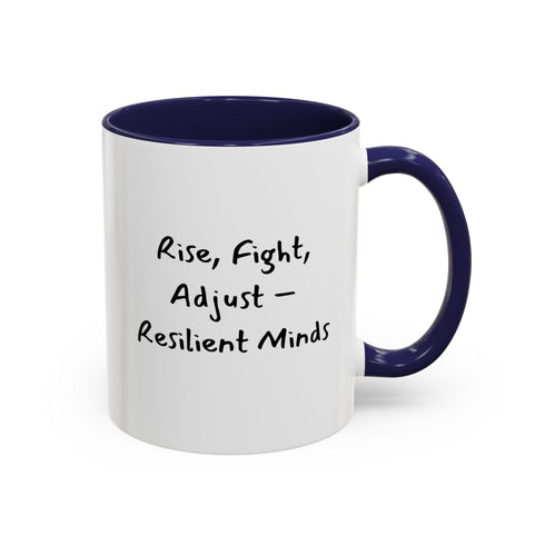 Rise, Fight, Adjust - Resilient Minds Accent Coffee Mug (11oz & 15oz)