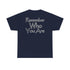 Resilient Minds Cotton Tee - Remember Who You Are Motivational Quotes