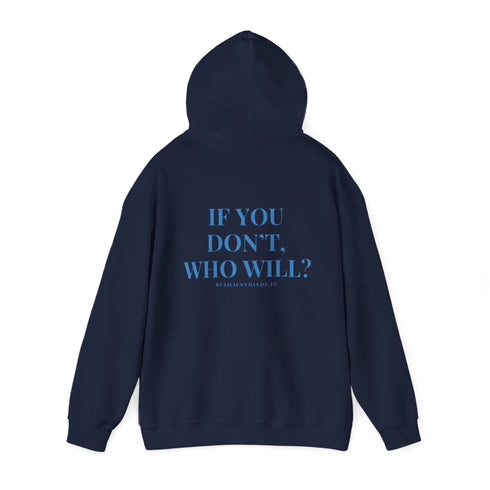 Unisex Heavy Blend™ Hooded Sweatshirt - If you won't Who Will