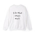 I do what others won't Unisex Heavy Blend™ Crewneck Sweatshirt