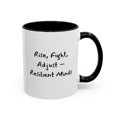 Rise, Fight, Adjust - Resilient Minds Accent Coffee Mug (11oz & 15oz)