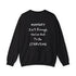 Hungry Isn't enough you're got to be starving Unisex Heavy Blend™ Crewneck Sweatshirt