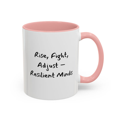 Rise, Fight, Adjust - Resilient Minds Accent Coffee Mug (11oz & 15oz)