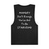 Hungry isn't enough you've got to be Starving Unisex Barnard Tank
