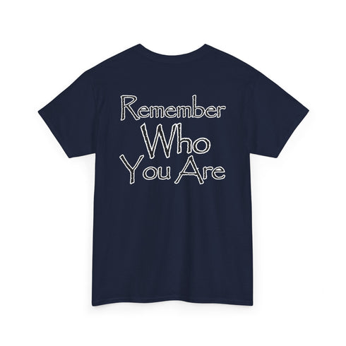 Resilient Minds Cotton Tee - Remember Who You Are Motivational Quotes