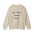 I do what others won't Unisex Heavy Blend™ Crewneck Sweatshirt