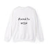 Raised To Win Unisex Heavy Blend™ Crewneck Sweatshirt
