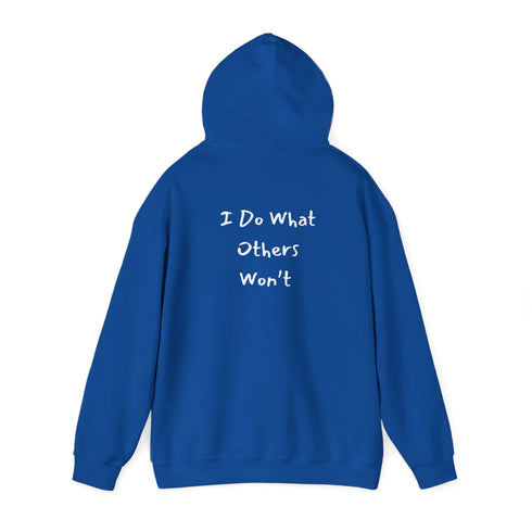 I do what others won't Unisex Heavy Blend™ Hooded Sweatshirt