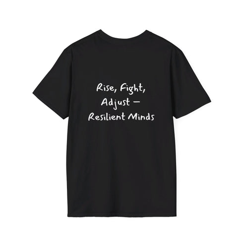 Rise, Fight Adjust Resilient Minds Unisex Softstyle T-Shirt