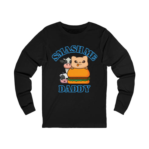 Funny Unisex Jersey Long Sleeve Tee - Smash Me Daddy with Playful Graphics