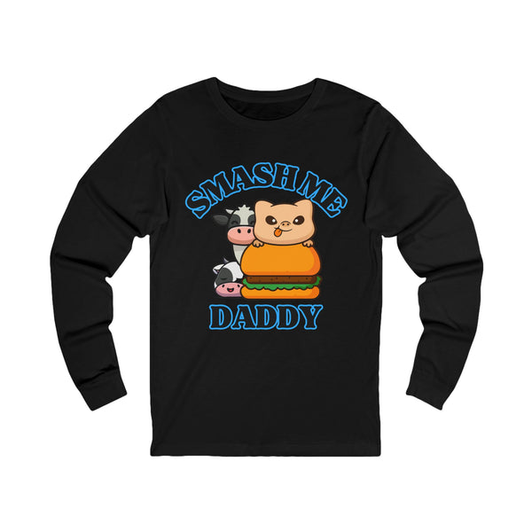 Funny Unisex Jersey Long Sleeve Tee - Smash Me Daddy with Playful Graphics