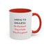 3 Keys to Success: Be Resilient, Have Faith, Stay Disciplined - Resilient Minds Accent Coffee Mug (11oz & 15oz)