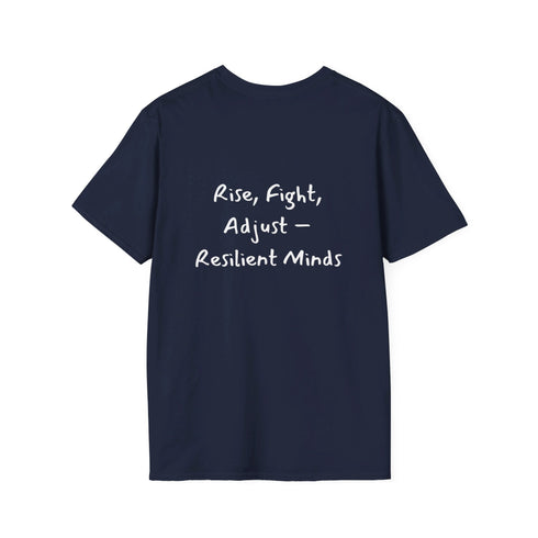 Rise, Fight Adjust Resilient Minds Unisex Softstyle T-Shirt