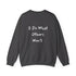 I do what others won't Unisex Heavy Blend™ Crewneck Sweatshirt
