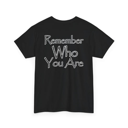 Resilient Minds Cotton Tee - Remember Who You Are Motivational Quotes