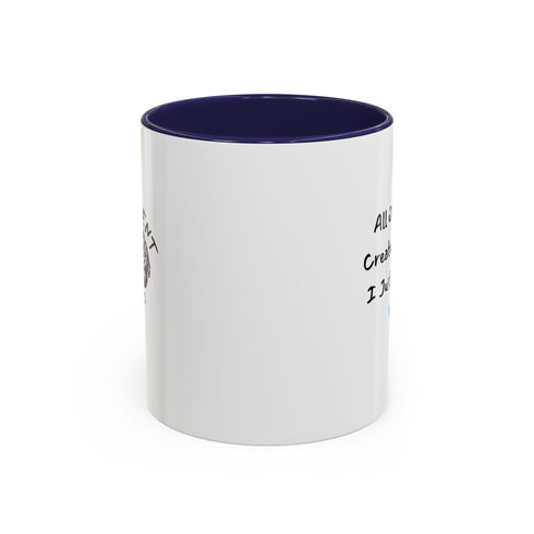 All Of Us Are Created Equal, I Just Outwork You - Resilient Minds Accent Coffee Mug (11oz & 15oz)