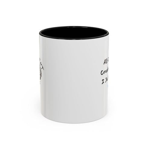 All Of Us Are Created Equal, I Just Outwork You - Resilient Minds Accent Coffee Mug (11oz & 15oz)