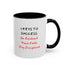 3 Keys to Success: Be Resilient, Have Faith, Stay Disciplined - Resilient Minds Accent Coffee Mug (11oz & 15oz)