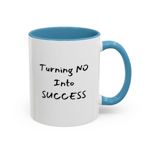 Turning No Into Success Accent Coffee Mug (11oz & 15oz)